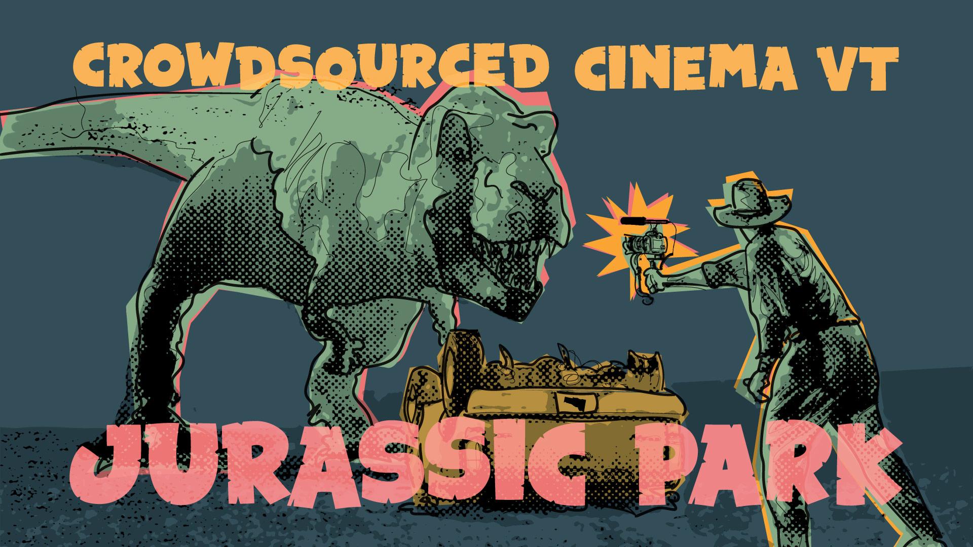 A T-Rex growling at a man with a videocamera and the words "Crowdsourced Cinema VT - Jurassic Park" superimposed