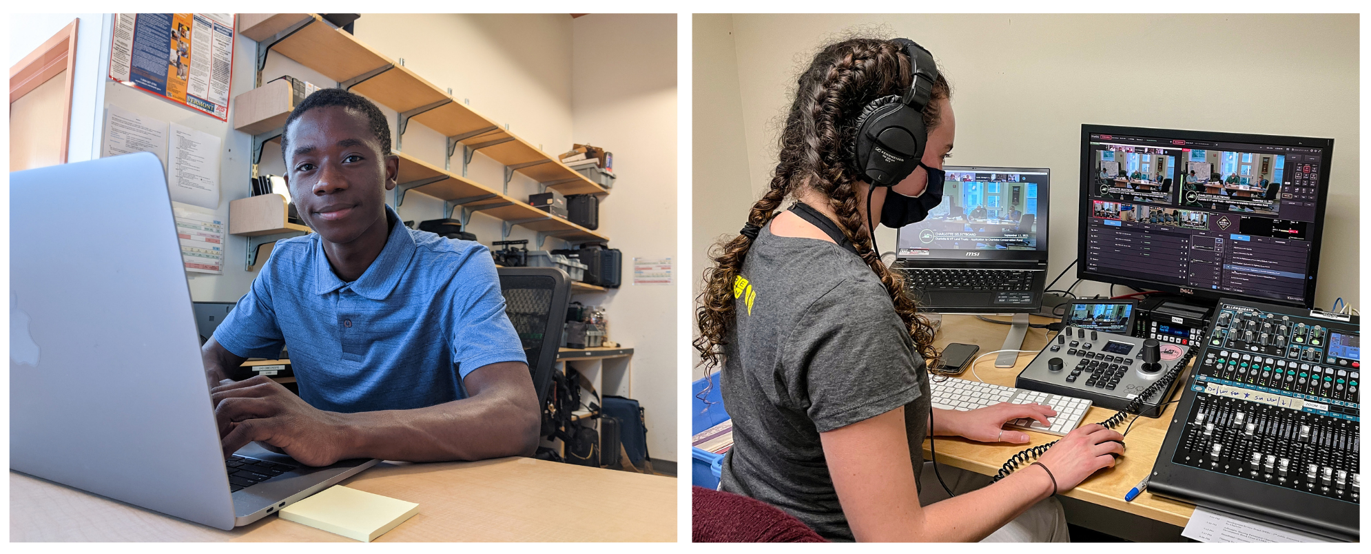 two photos of staff: Patient at the gear desk, Nora on a livestream mixer