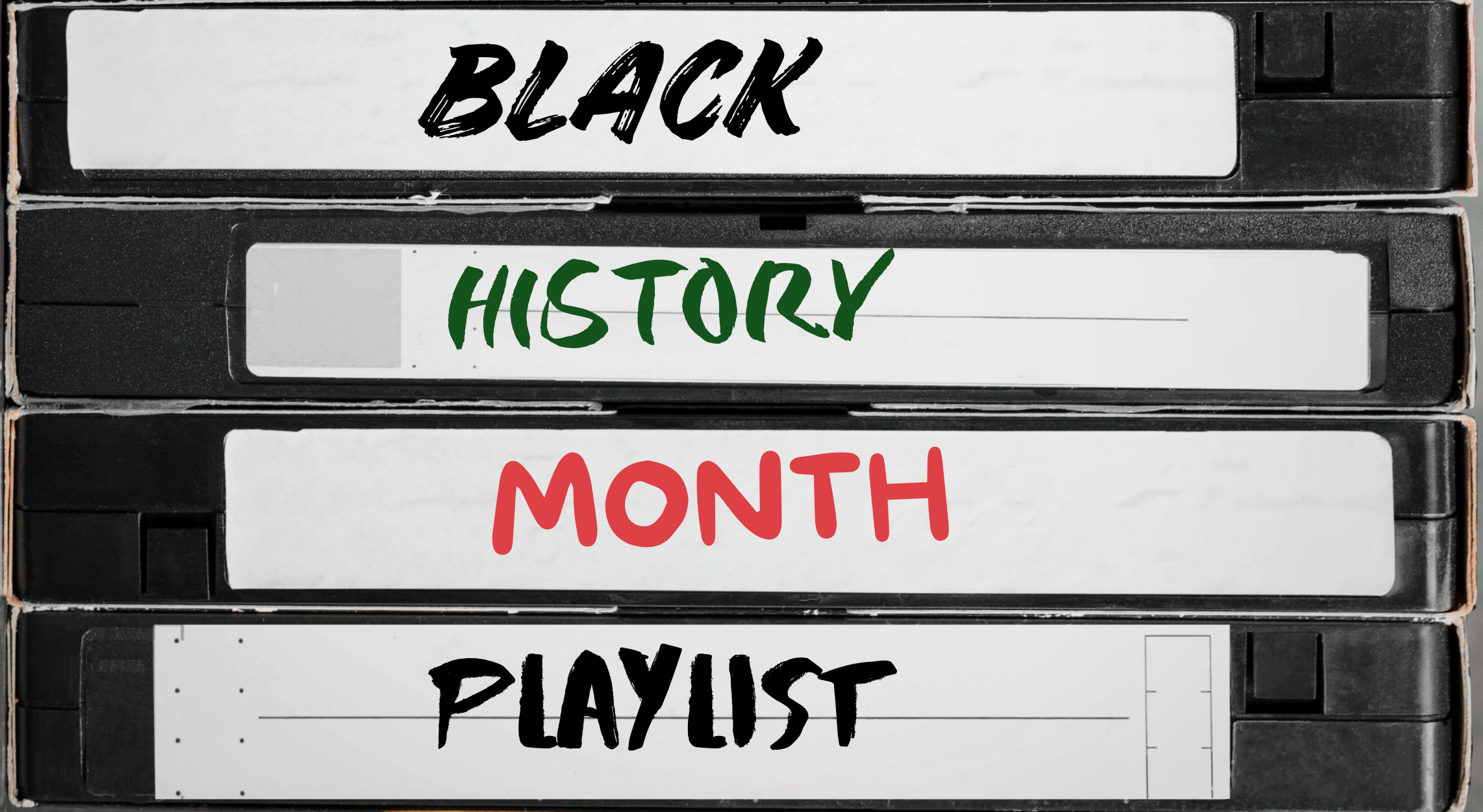 Videotapes with Black History Month Playlist written on them