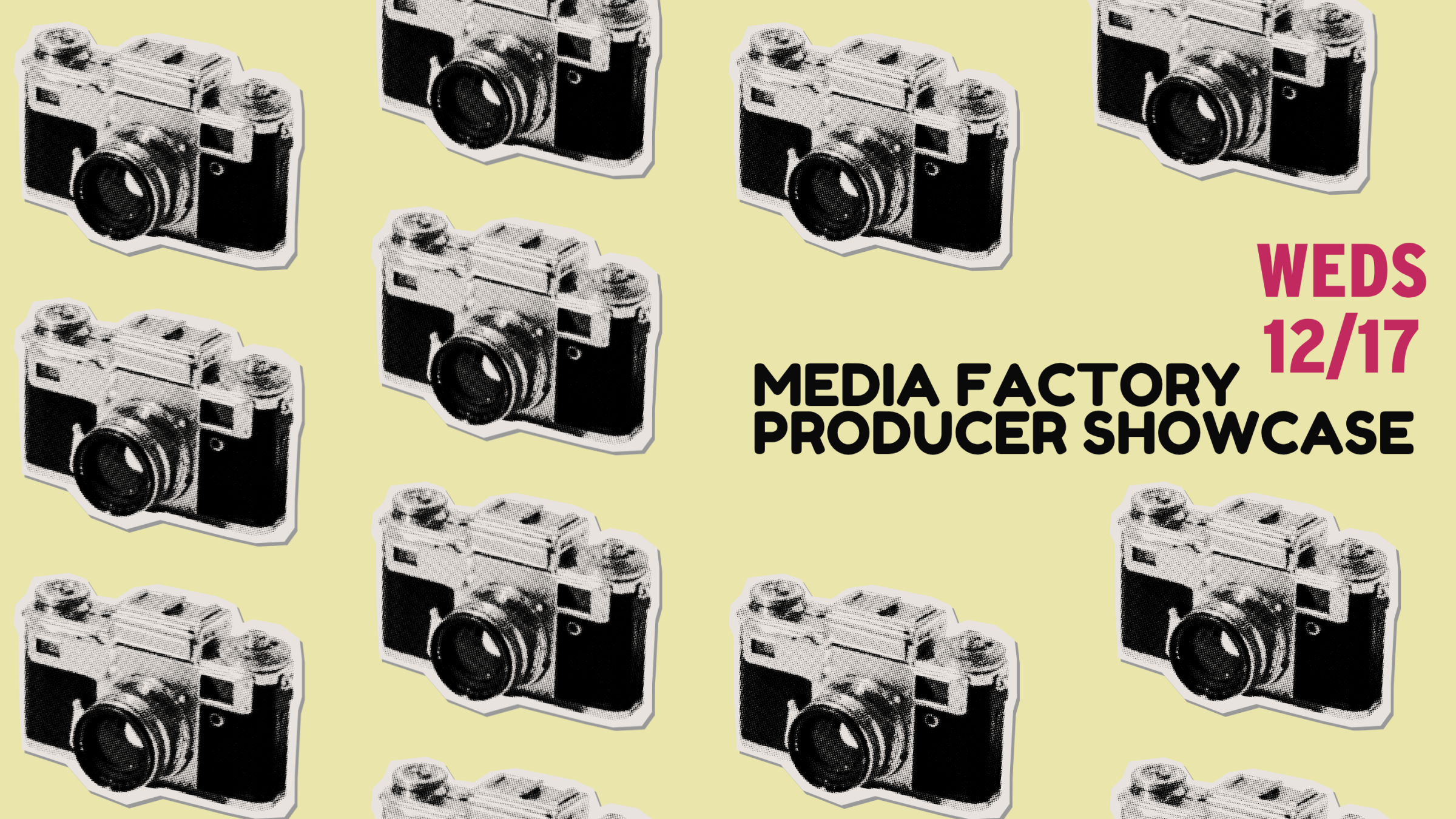 cameras on a field of yellow with the words "Media Factory Producer Showcase" 